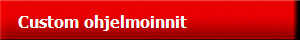 Custom ohjelmoinnit