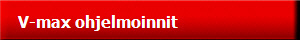 V-max ohjelmoinnit