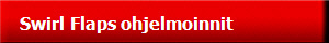 Swirl Flaps ohjelmoinnit